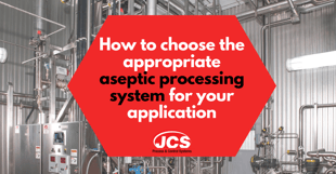 How to choose the appropriate aseptic processing system for your ...
