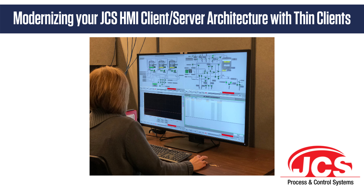 Modernizing your JCS HMI Client/Server Architecture with Thin Clients